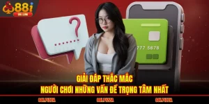 Giải Đáp Thắc Mắc Người Chơi Những Vấn Đề Trọng Tâm Nhất